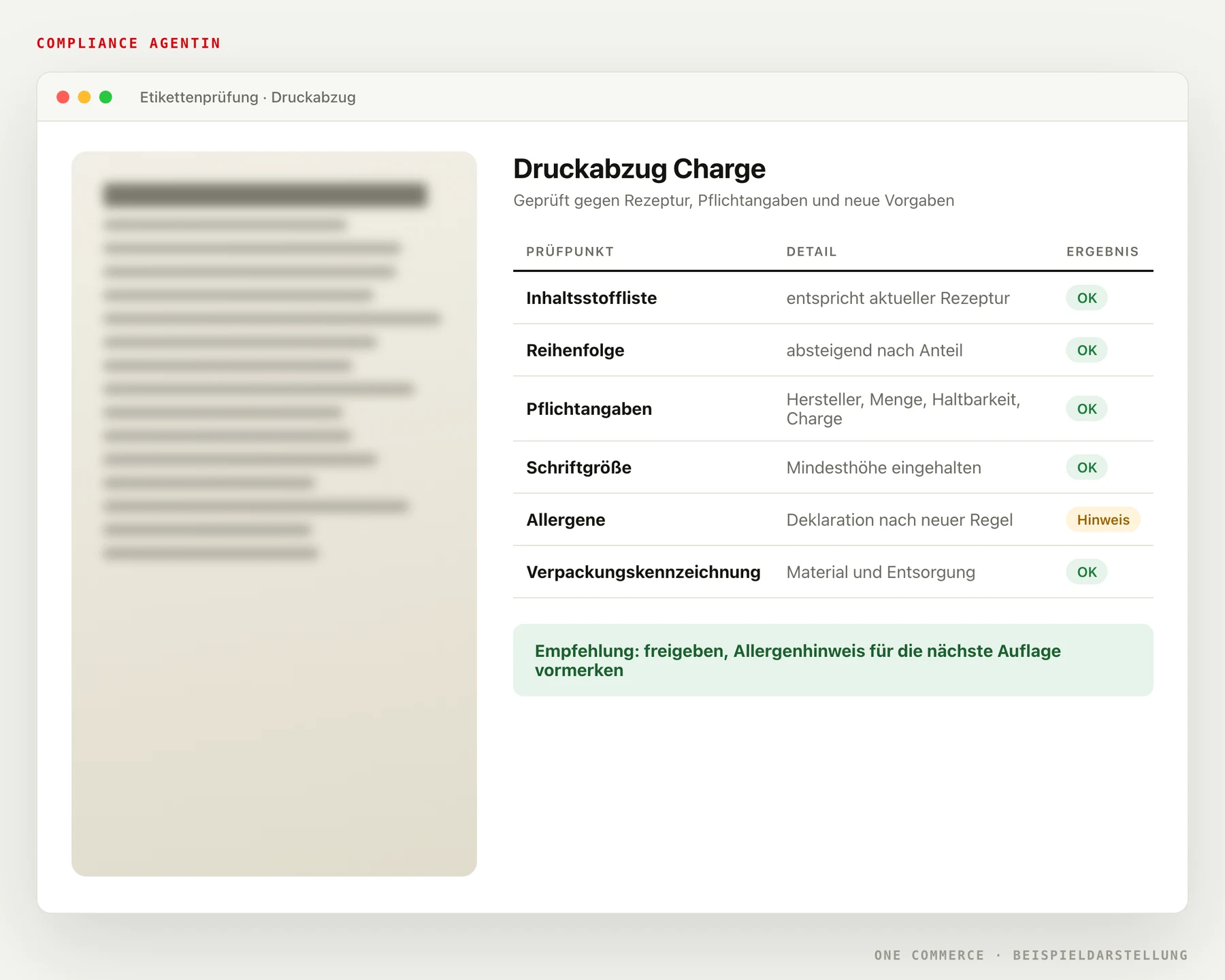 Etikettenprüfung der Compliance Agentin: Druckabzug gegen Pflichtangaben, Inhaltsstoffliste und Schriftgröße geprüft, Empfehlung Freigabe