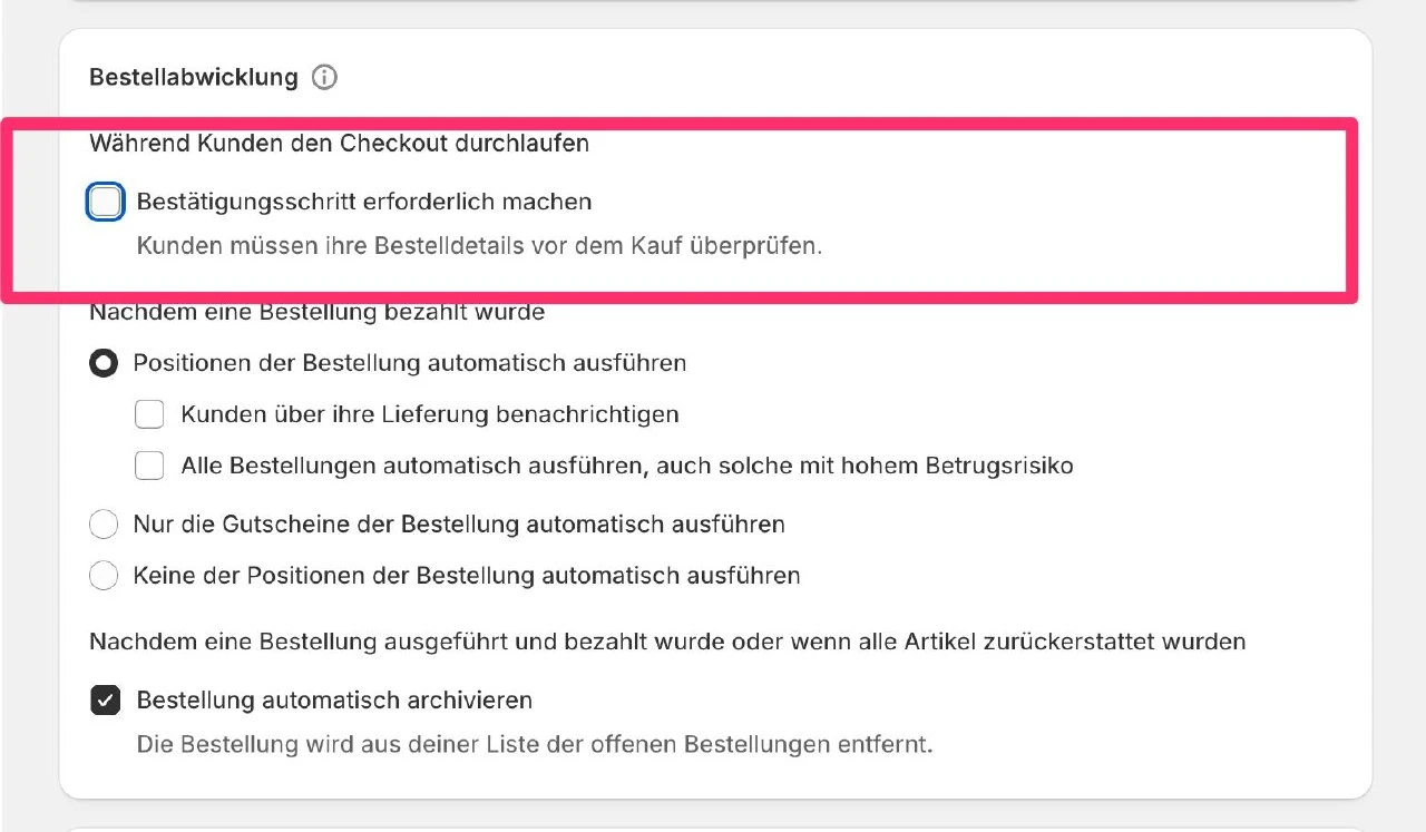 Die Einstellung im Shopify Admin unter Einstellungen, Checkout, Bestellabwicklung